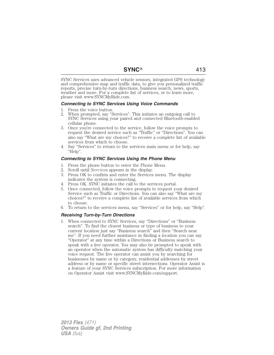 Connecting to sync services using voice commands, Connecting to sync services using the phone menu, Receiving turn-by-turn directions | Sync ா 413 | FORD 2013 Flex v.2 User Manual | Page 413 / 535