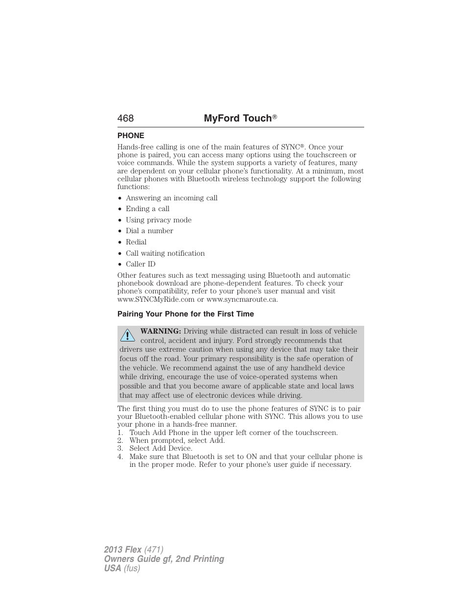 Phone, Pairing your phone for the first time, Phone features | 468 myford touch | FORD 2013 Flex v.2 User Manual | Page 468 / 535