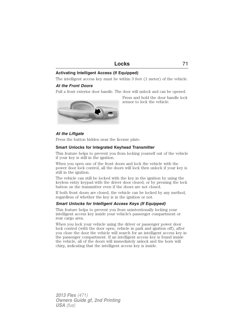 Activating intelligent access (if equipped), At the front doors, At the liftgate | Smart unlocks for integrated keyhead transmitter, Locks 71 | FORD 2013 Flex v.2 User Manual | Page 71 / 535