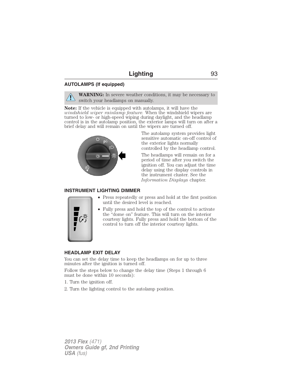 Autolamps (if equipped), Instrument lighting dimmer, Headlamp exit delay | Autolamps, Lighting 93 | FORD 2013 Flex v.2 User Manual | Page 93 / 535