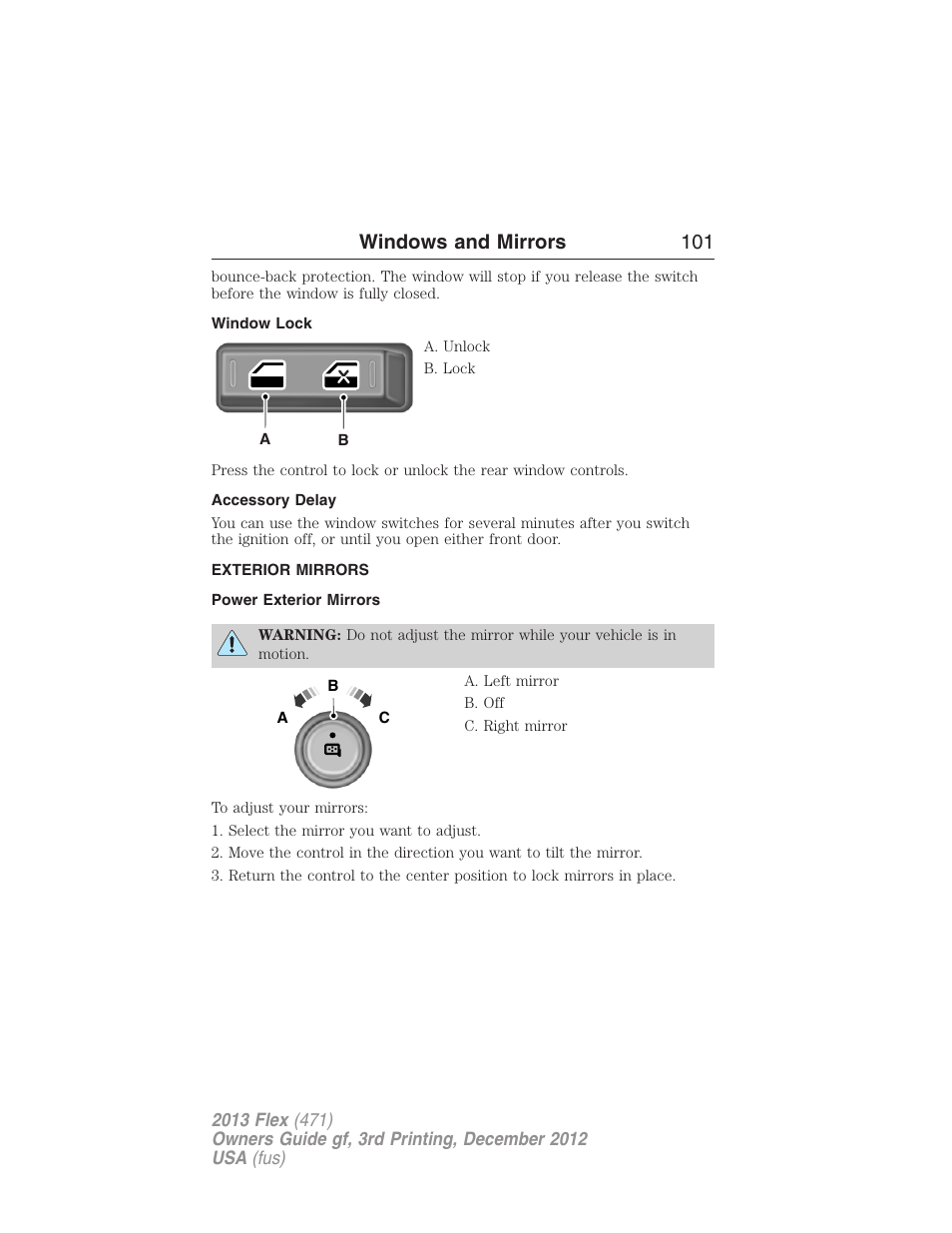 Window lock, Accessory delay, Exterior mirrors | Power exterior mirrors, Windows and mirrors 101 | FORD 2013 Flex v.3 User Manual | Page 102 / 547