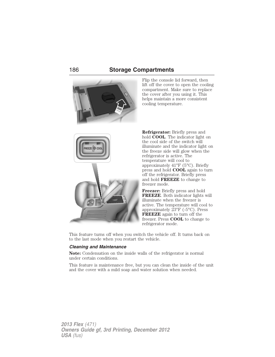 Cleaning and maintenance, 186 storage compartments | FORD 2013 Flex v.3 User Manual | Page 187 / 547
