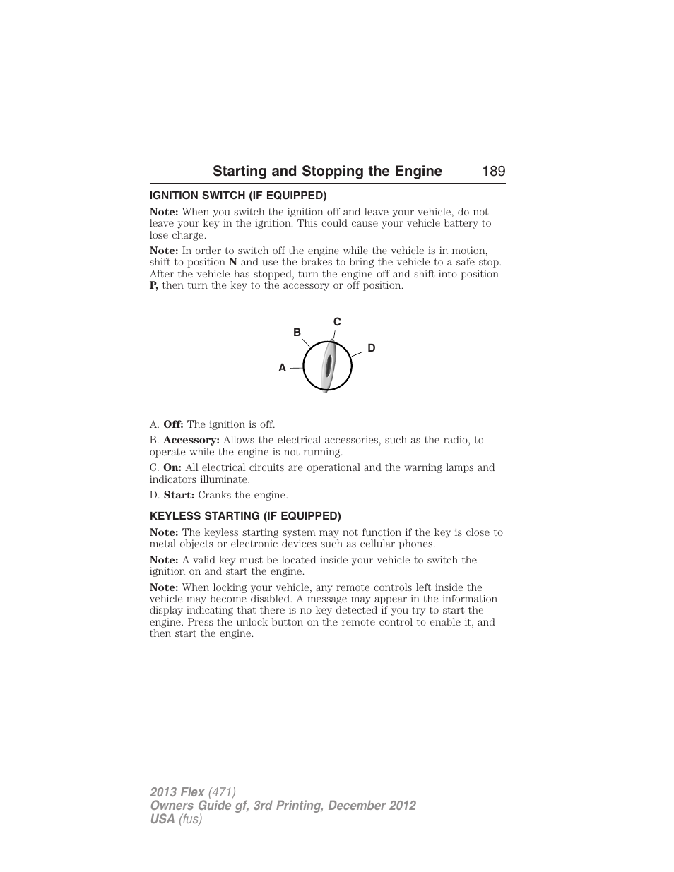 Ignition switch (if equipped), Keyless starting (if equipped), Ignition switch | Starting and stopping the engine 189 | FORD 2013 Flex v.3 User Manual | Page 190 / 547