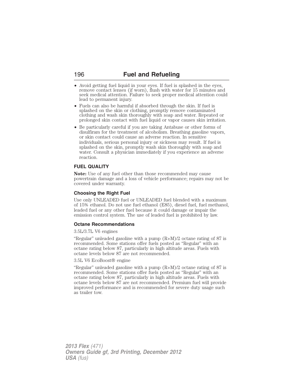 Fuel quality, Choosing the right fuel, Octane recommendations | 196 fuel and refueling | FORD 2013 Flex v.3 User Manual | Page 197 / 547