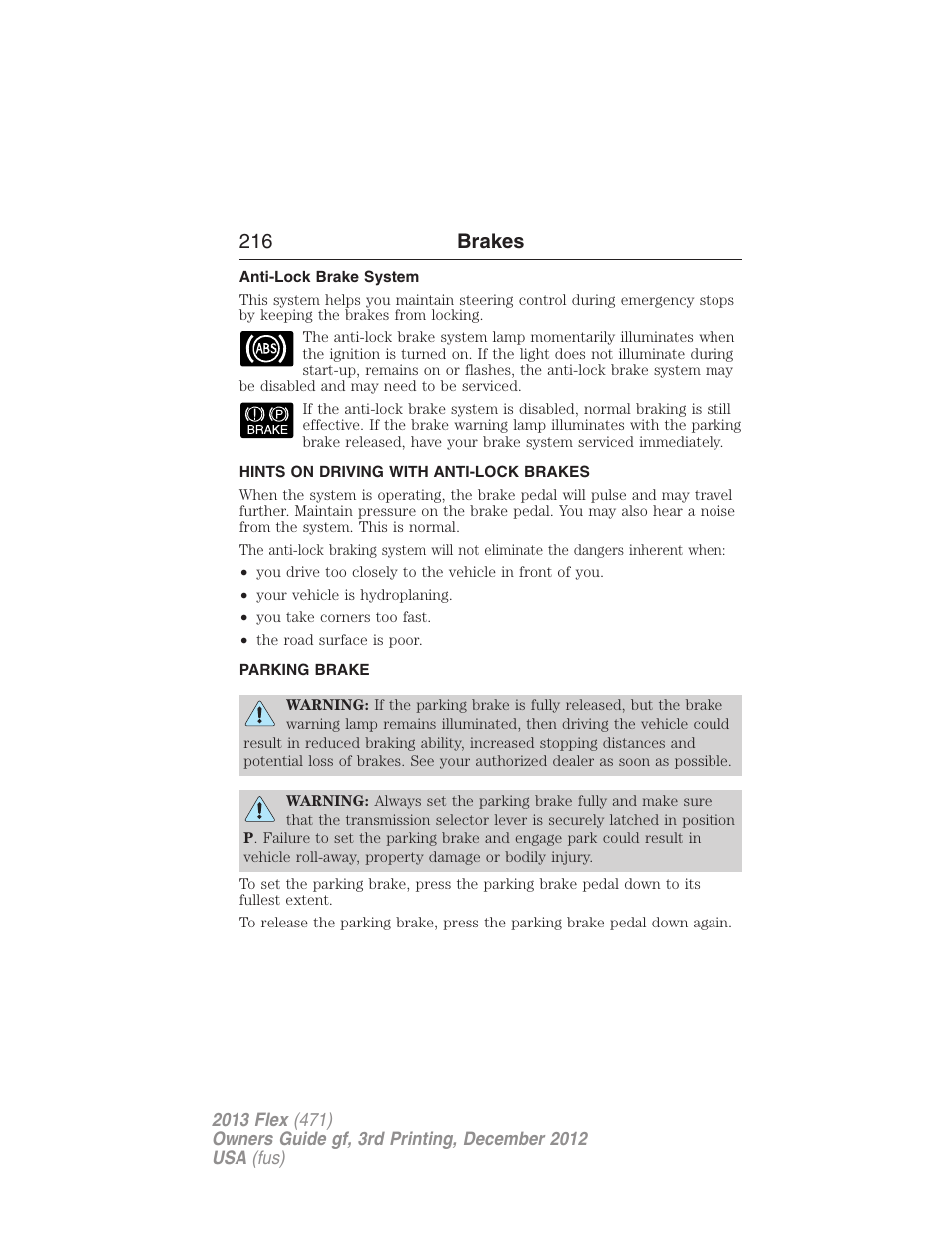 Anti-lock brake system, Hints on driving with anti-lock brakes, Parking brake | 216 brakes | FORD 2013 Flex v.3 User Manual | Page 217 / 547