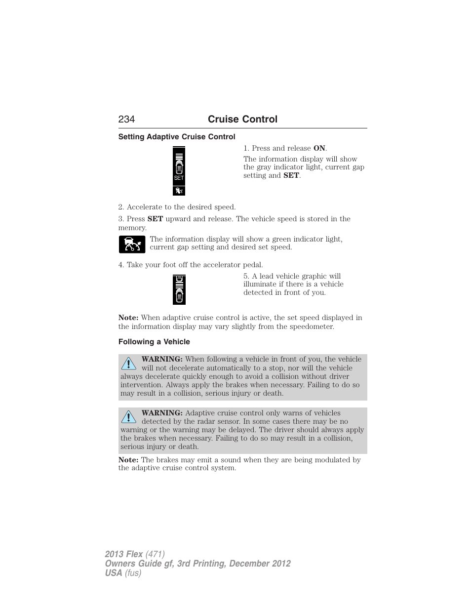 Setting adaptive cruise control, Following a vehicle, 234 cruise control | FORD 2013 Flex v.3 User Manual | Page 235 / 547