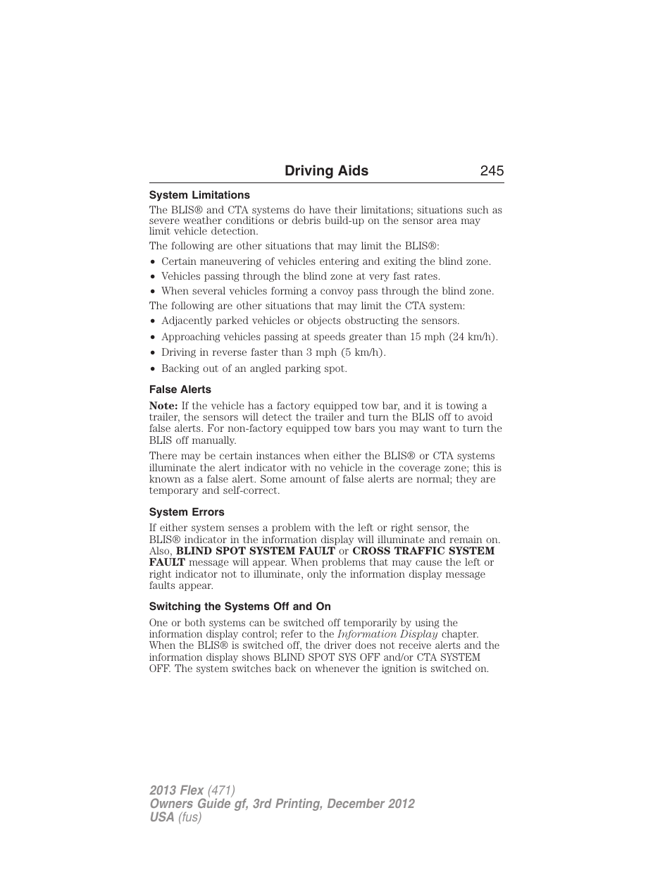 System limitations, False alerts, System errors | Switching the systems off and on, Driving aids 245 | FORD 2013 Flex v.3 User Manual | Page 246 / 547