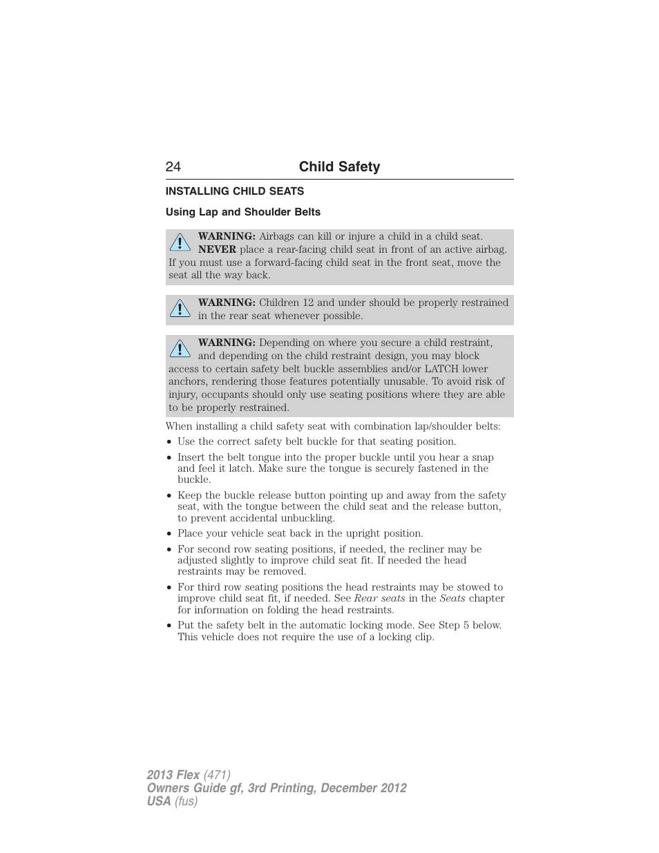 Installing child seats, Using lap and shoulder belts, Installing child safety seats | 24 child safety | FORD 2013 Flex v.3 User Manual | Page 25 / 547