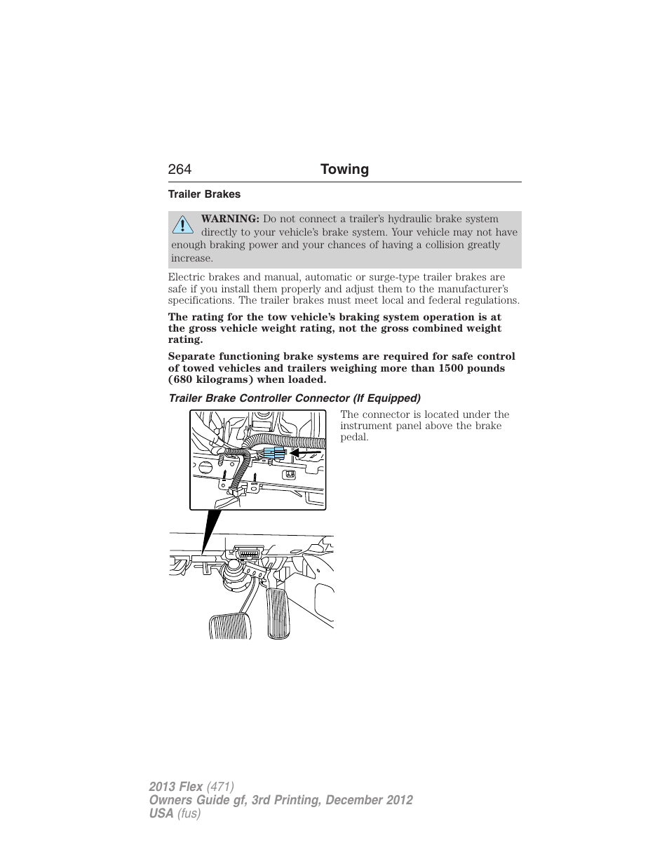 Trailer brakes, Trailer brake controller connector (if equipped), 264 towing | FORD 2013 Flex v.3 User Manual | Page 265 / 547
