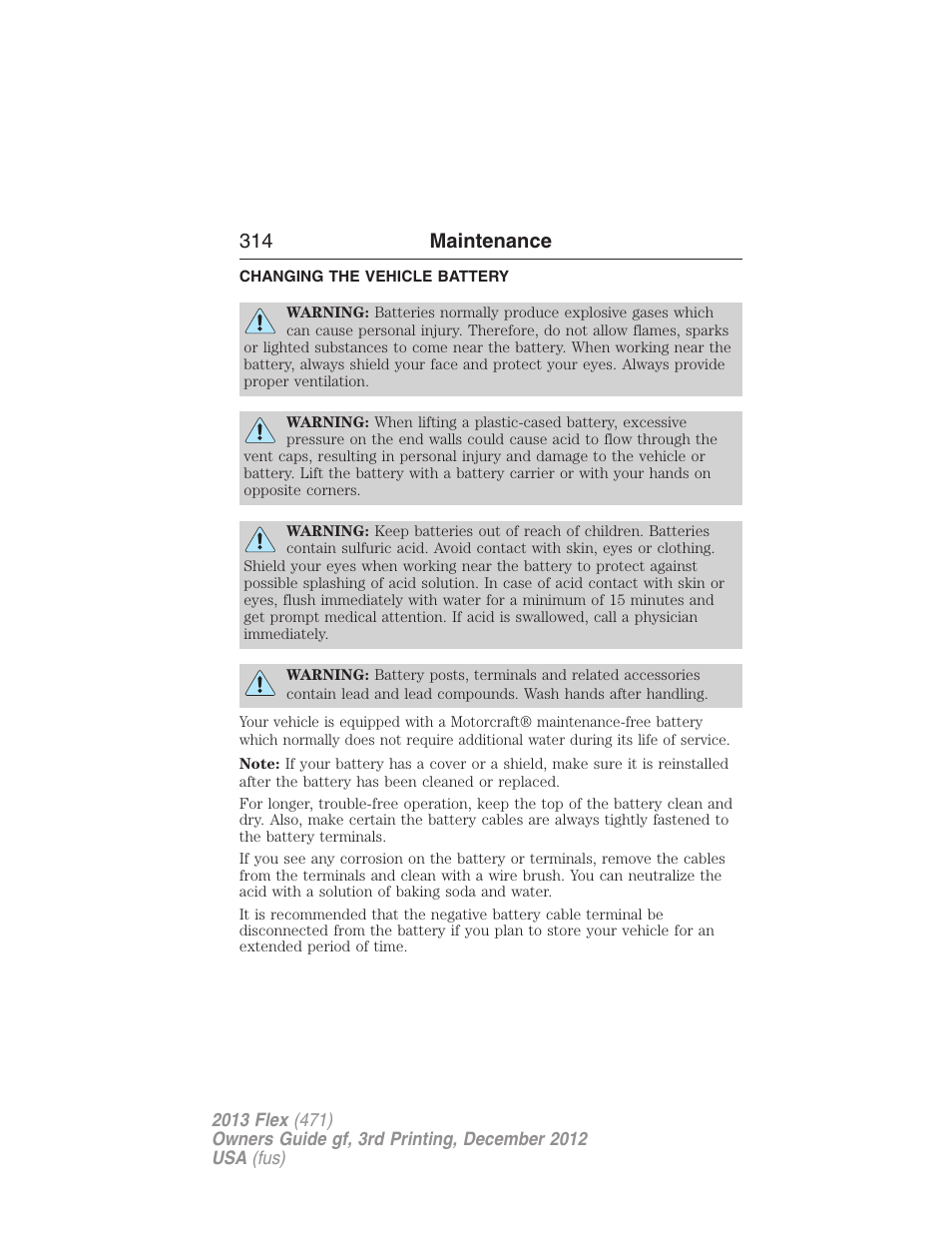 Changing the vehicle battery, Battery, 314 maintenance | FORD 2013 Flex v.3 User Manual | Page 315 / 547