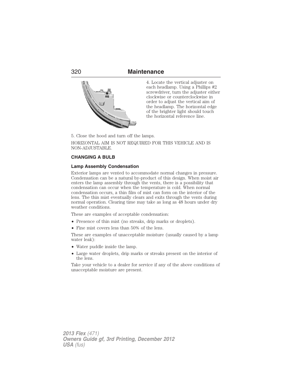 Changing a bulb, Lamp assembly condensation, 320 maintenance | FORD 2013 Flex v.3 User Manual | Page 321 / 547