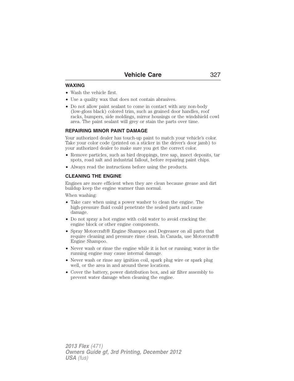 Waxing, Repairing minor paint damage, Cleaning the engine | Vehicle care 327 | FORD 2013 Flex v.3 User Manual | Page 328 / 547
