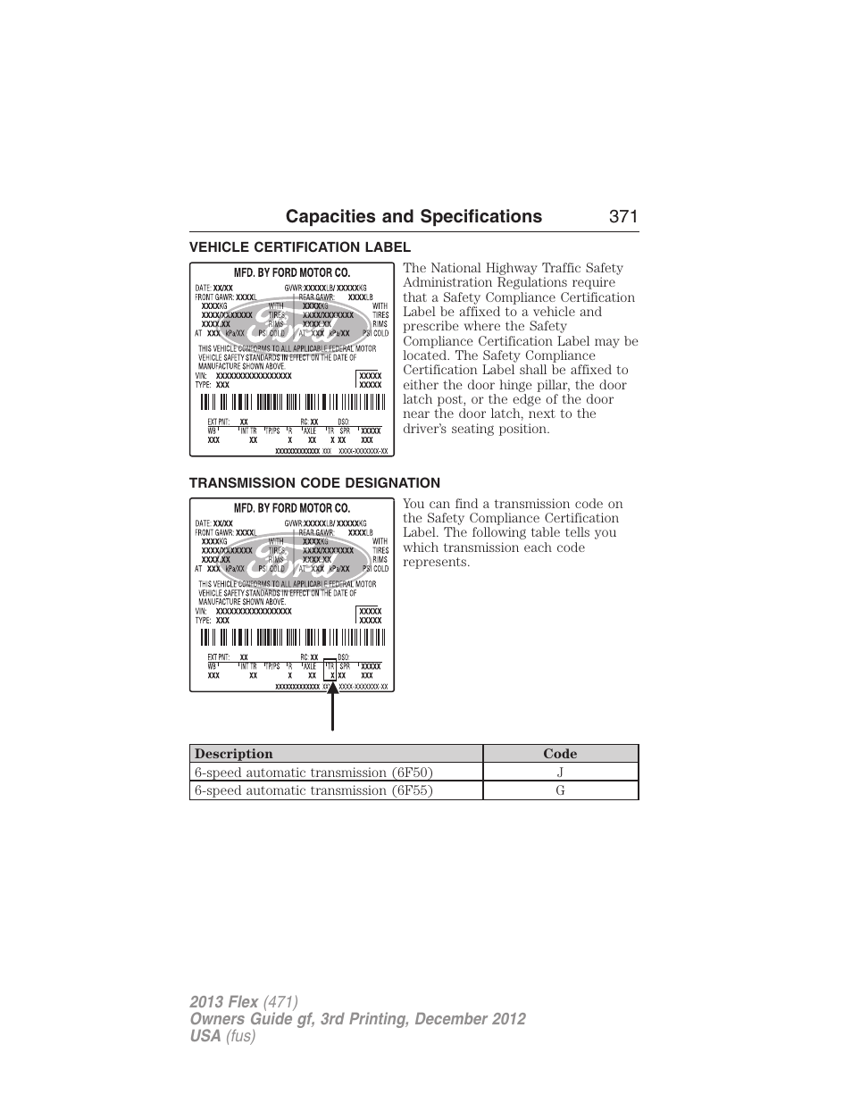 Vehicle certification label, Transmission code designation, Capacities and specifications 371 | FORD 2013 Flex v.3 User Manual | Page 372 / 547