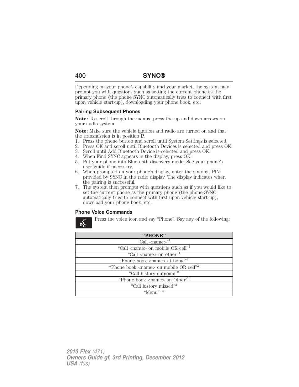 Pairing subsequent phones, Phone voice commands, 400 sync | FORD 2013 Flex v.3 User Manual | Page 401 / 547