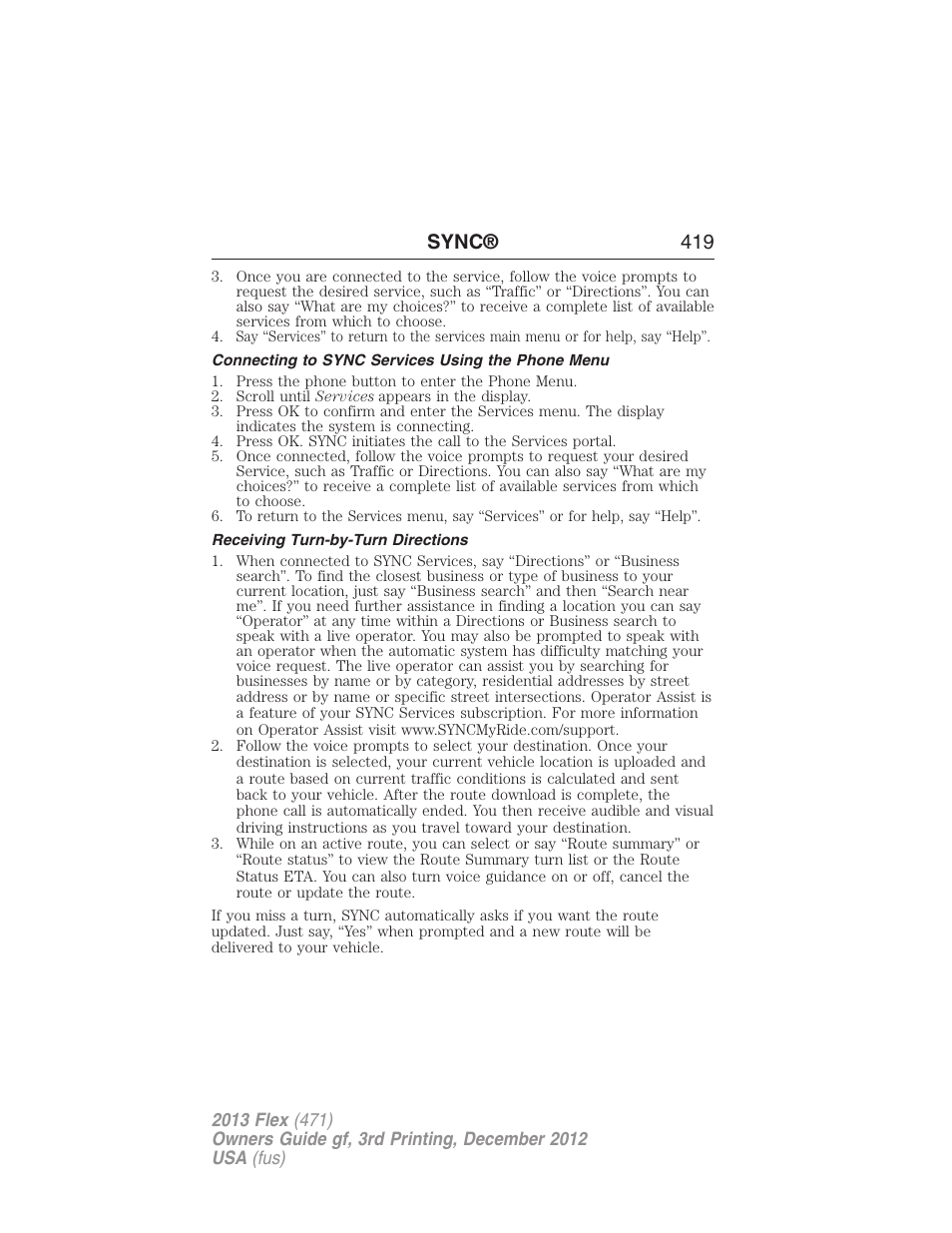 Connecting to sync services using the phone menu, Receiving turn-by-turn directions, Sync® 419 | FORD 2013 Flex v.3 User Manual | Page 420 / 547