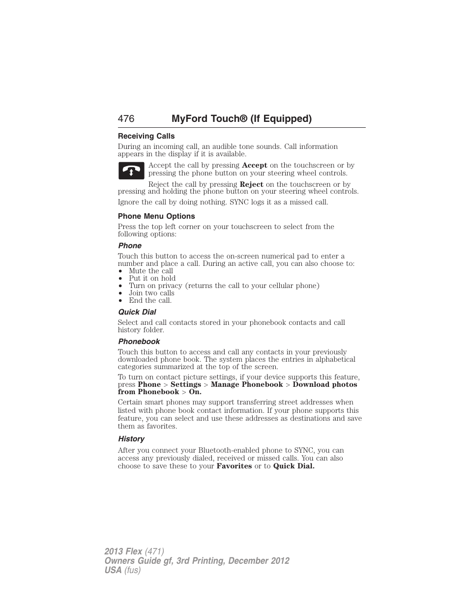 Receiving calls, Phone menu options, Phone | Quick dial, Phonebook, History, 476 myford touch® (if equipped) | FORD 2013 Flex v.3 User Manual | Page 477 / 547