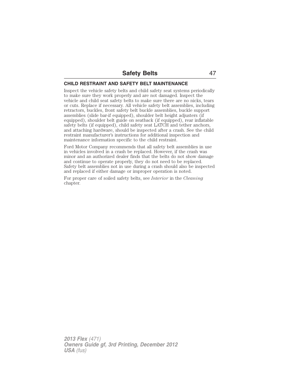 Child restraint and safety belt maintenance | FORD 2013 Flex v.3 User Manual | Page 48 / 547