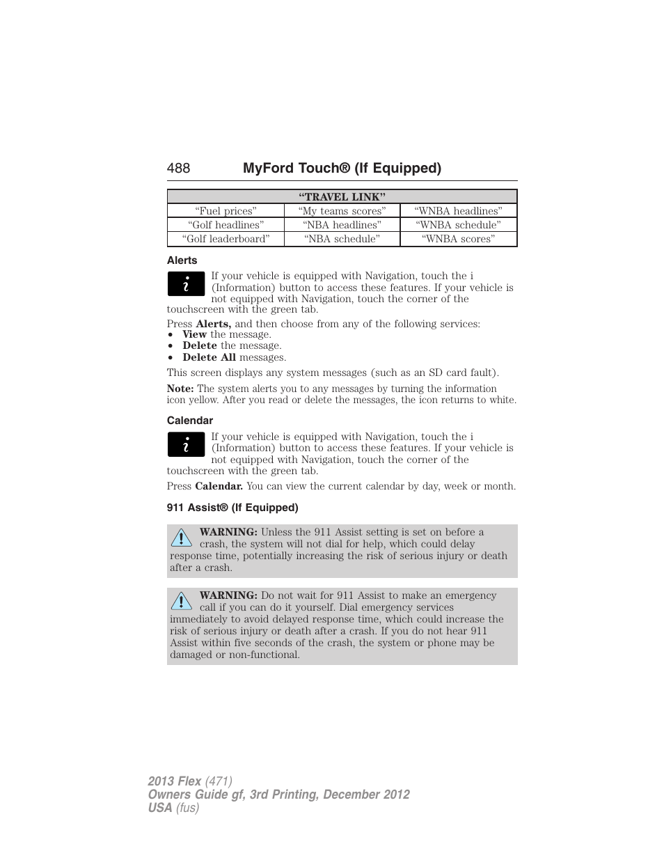 Alerts, Calendar, 911 assist® (if equipped) | 488 myford touch® (if equipped) | FORD 2013 Flex v.3 User Manual | Page 489 / 547