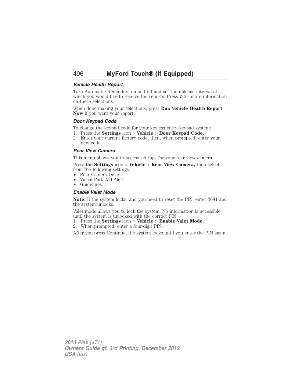 Vehicle health report, Door keypad code, Rear view camera | Enable valet mode, 496 myford touch® (if equipped) | FORD 2013 Flex v.3 User Manual | Page 497 / 547