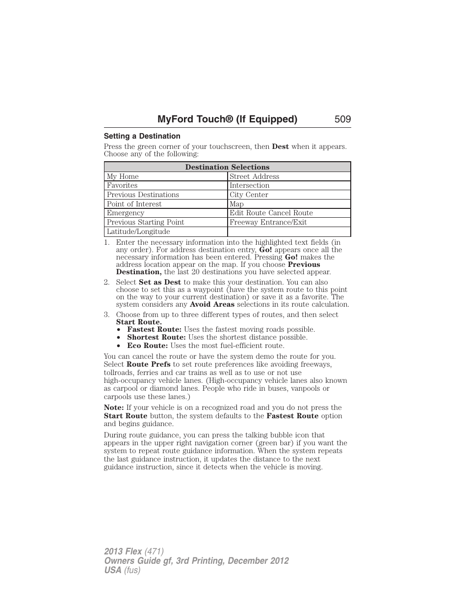 Setting a destination, Myford touch® (if equipped) 509 | FORD 2013 Flex v.3 User Manual | Page 510 / 547