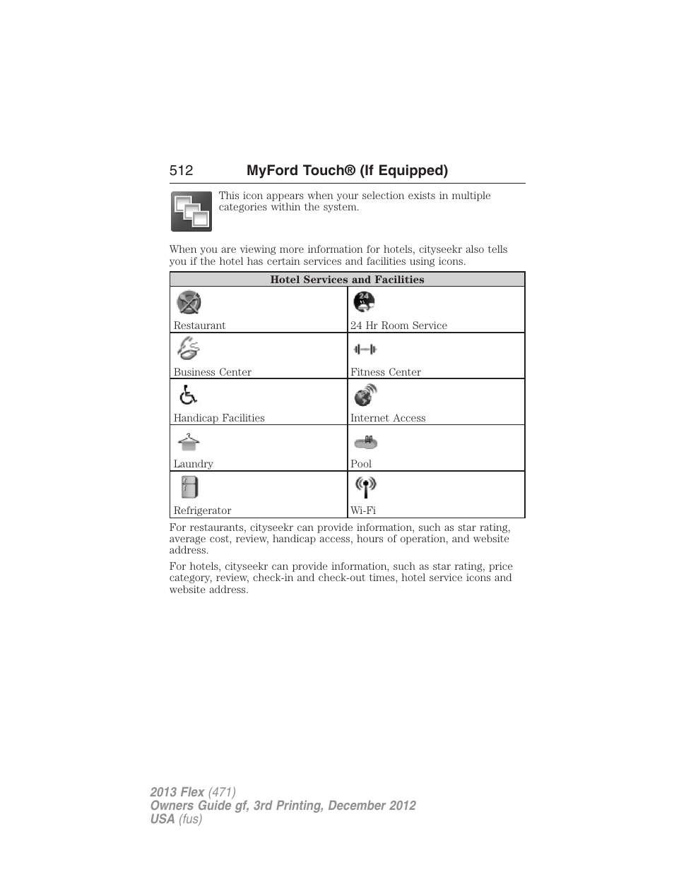 512 myford touch® (if equipped) | FORD 2013 Flex v.3 User Manual | Page 513 / 547