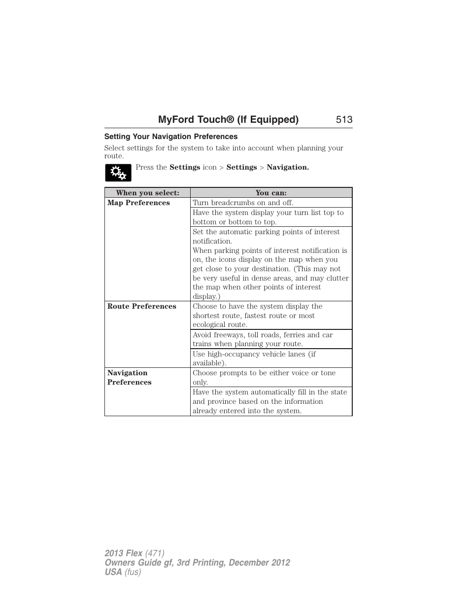 Setting your navigation preferences, Myford touch® (if equipped) 513 | FORD 2013 Flex v.3 User Manual | Page 514 / 547
