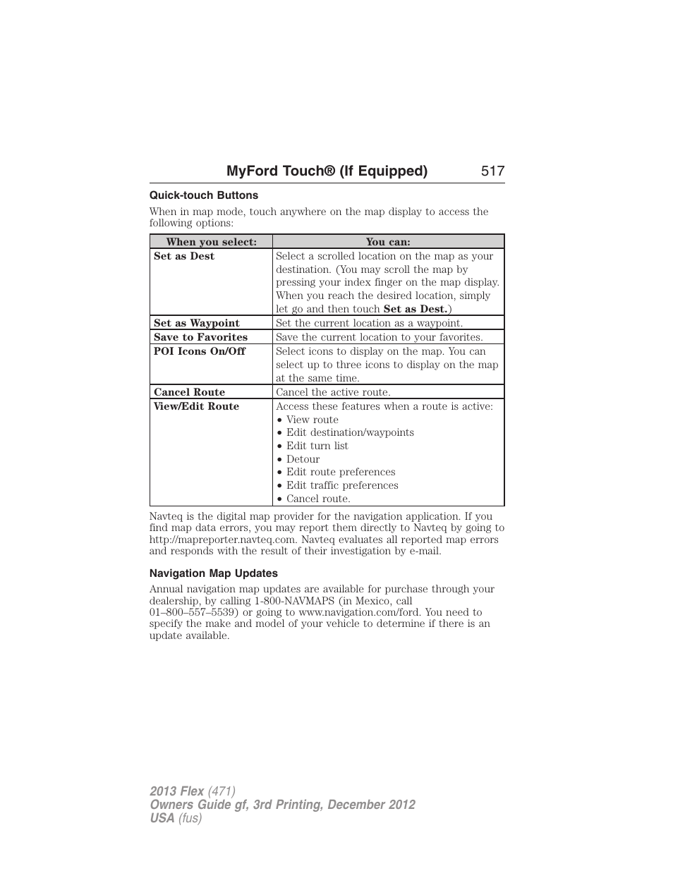 Quick-touch buttons, Navigation map updates, Myford touch® (if equipped) 517 | FORD 2013 Flex v.3 User Manual | Page 518 / 547