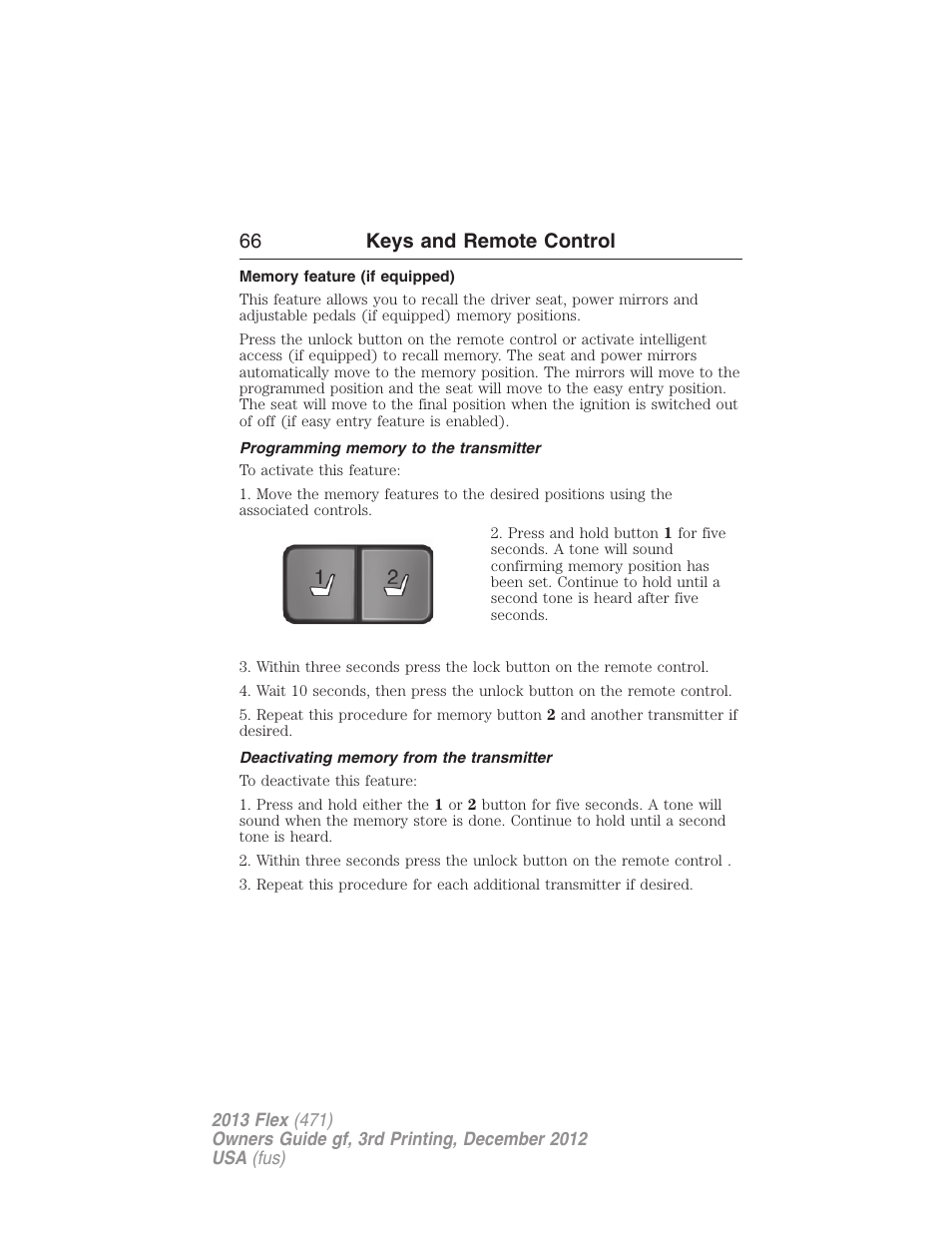 Memory feature (if equipped), Programming memory to the transmitter, Deactivating memory from the transmitter | 21 66 keys and remote control | FORD 2013 Flex v.3 User Manual | Page 67 / 547