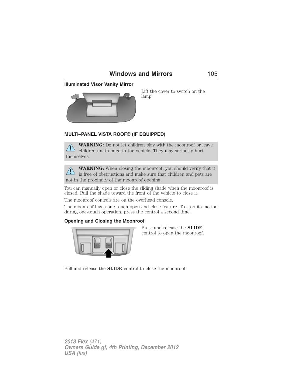 Illuminated visor vanity mirror, Multi–panel vista roof® (if equipped), Opening and closing the moonroof | Moonroof, Windows and mirrors 105 | FORD 2013 Flex v.4 User Manual | Page 106 / 555