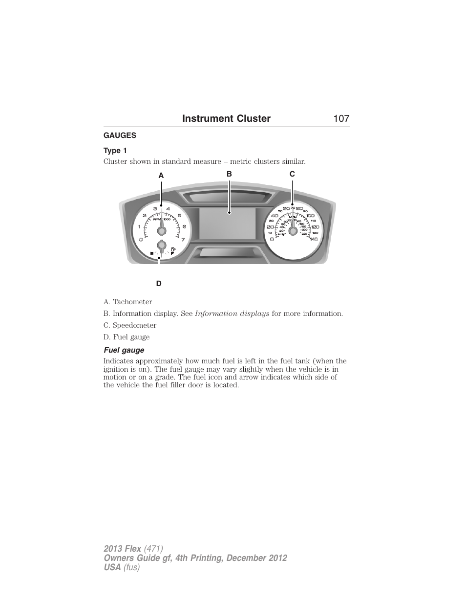 Instrument cluster, Gauges, Type 1 | Fuel gauge, Instrument cluster 107 | FORD 2013 Flex v.4 User Manual | Page 108 / 555