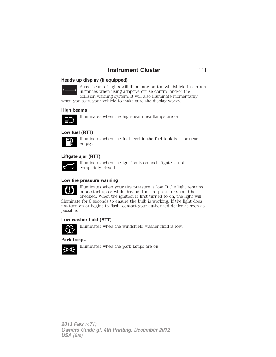 Heads up display (if equipped), High beams, Low fuel (rtt) | Liftgate ajar (rtt), Low tire pressure warning, Low washer fluid (rtt), Instrument cluster 111 | FORD 2013 Flex v.4 User Manual | Page 112 / 555