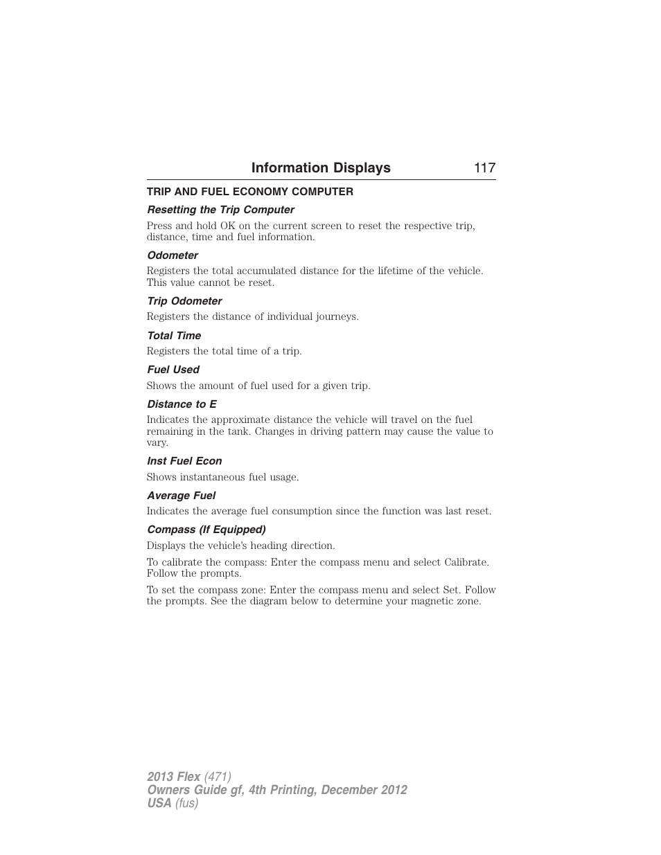 Trip and fuel economy computer, Resetting the trip computer, Odometer | Trip odometer, Total time, Fuel used, Distance to e, Inst fuel econ, Average fuel, Compass (if equipped) | FORD 2013 Flex v.4 User Manual | Page 118 / 555