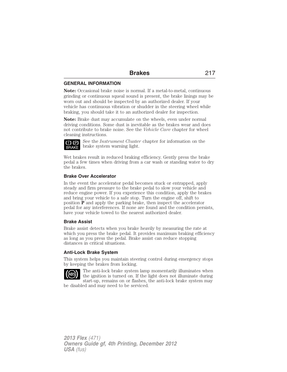 Brakes, General information, Brake over accelerator | Brake assist, Anti-lock brake system, Brakes 217 | FORD 2013 Flex v.4 User Manual | Page 218 / 555