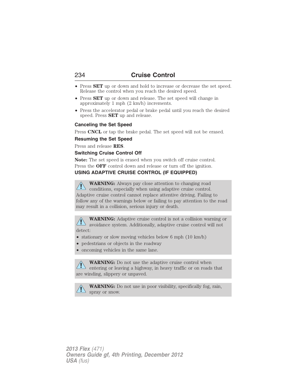 Canceling the set speed, Resuming the set speed, Switching cruise control off | Using adaptive cruise control (if equipped), Using adaptive cruise control, 234 cruise control | FORD 2013 Flex v.4 User Manual | Page 235 / 555