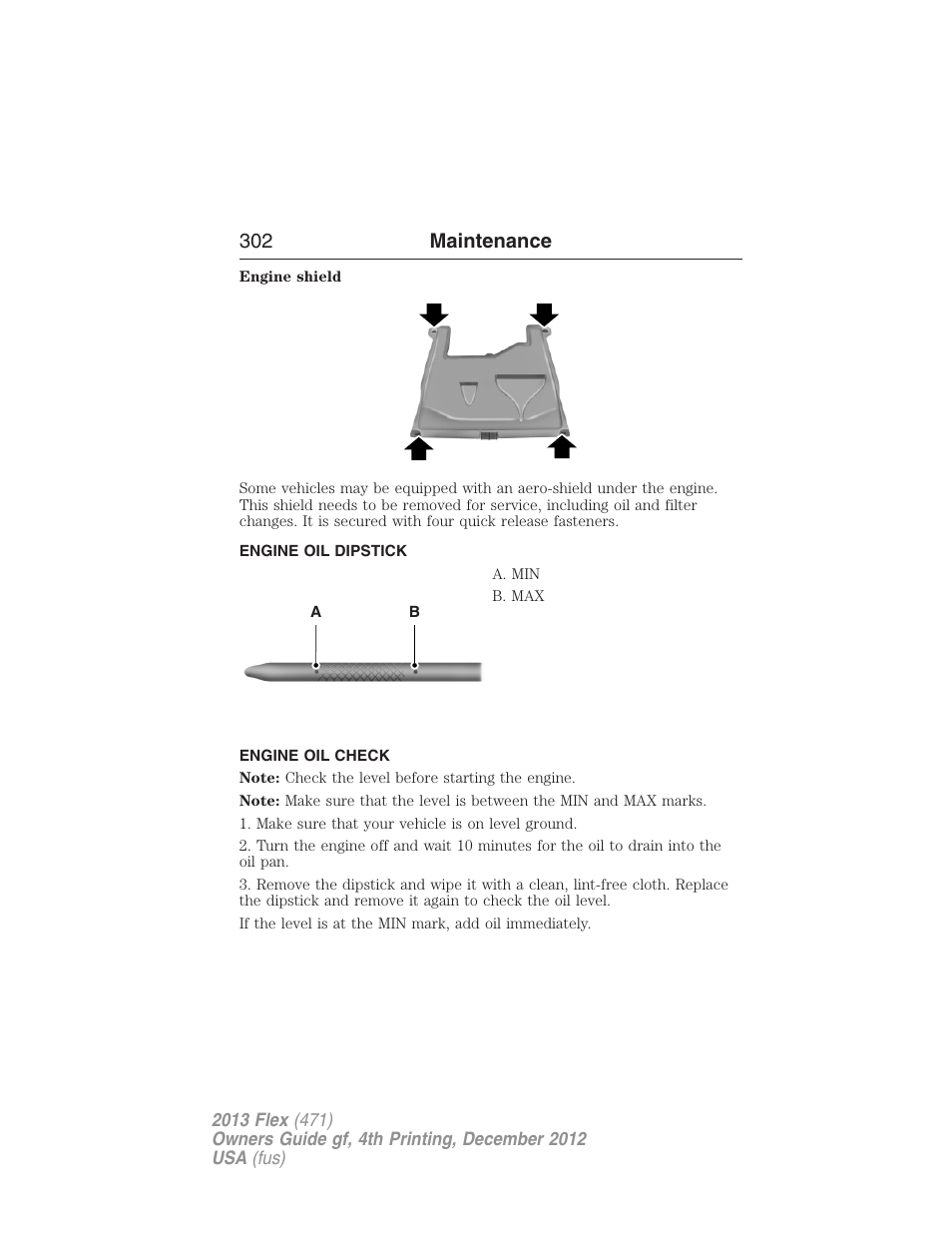 Engine oil dipstick, Engine oil check, 302 maintenance | FORD 2013 Flex v.4 User Manual | Page 303 / 555