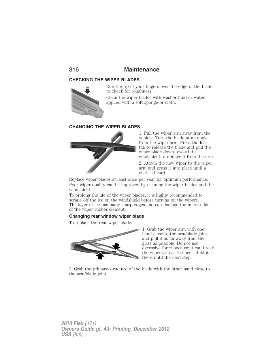 Checking the wiper blades, Changing the wiper blades, Changing rear window wiper blade | 316 maintenance | FORD 2013 Flex v.4 User Manual | Page 317 / 555