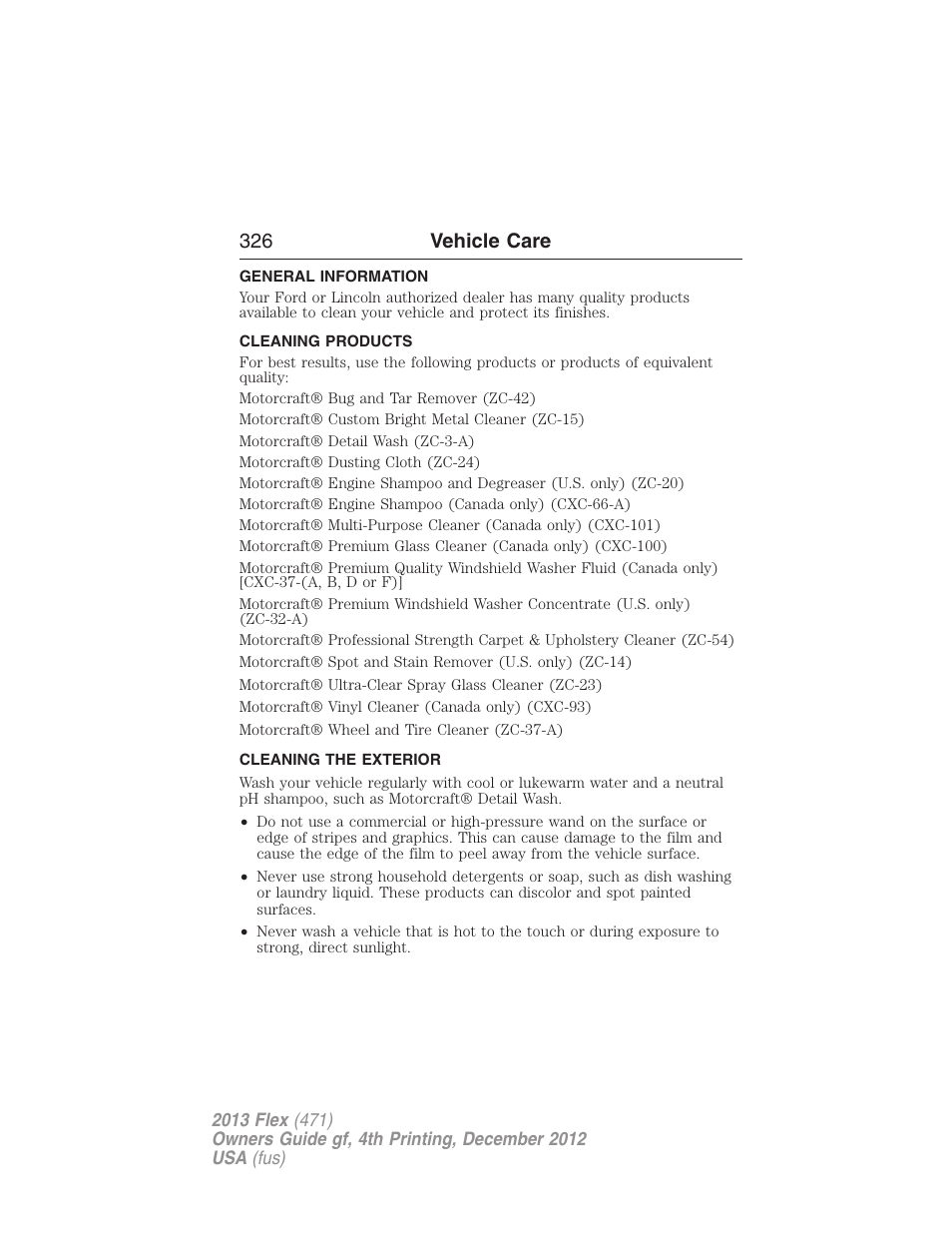 Vehicle care, General information, Cleaning products | Cleaning the exterior, 326 vehicle care | FORD 2013 Flex v.4 User Manual | Page 327 / 555