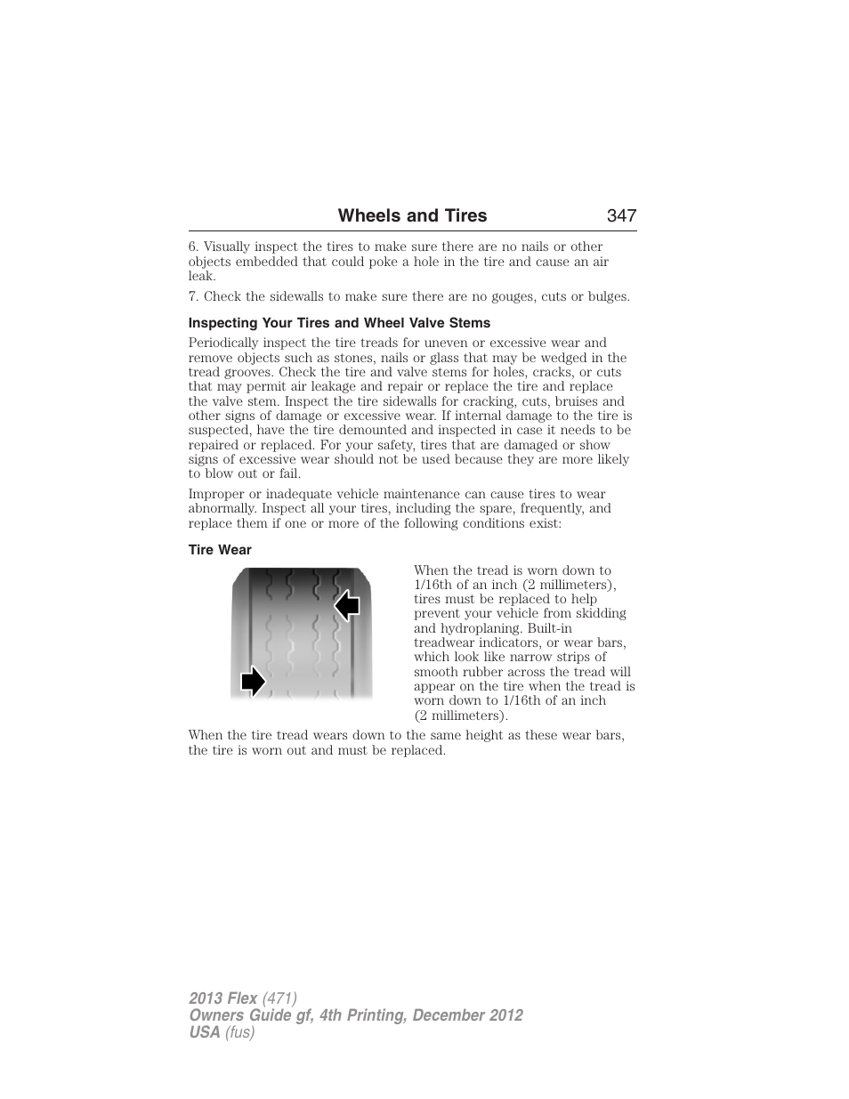 Inspecting your tires and wheel valve stems, Tire wear, Wheels and tires 347 | FORD 2013 Flex v.4 User Manual | Page 348 / 555