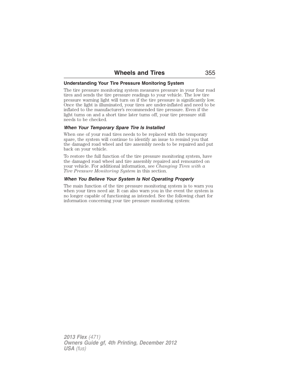 Understanding your tire pressure monitoring system, When your temporary spare tire is installed, Wheels and tires 355 | FORD 2013 Flex v.4 User Manual | Page 356 / 555