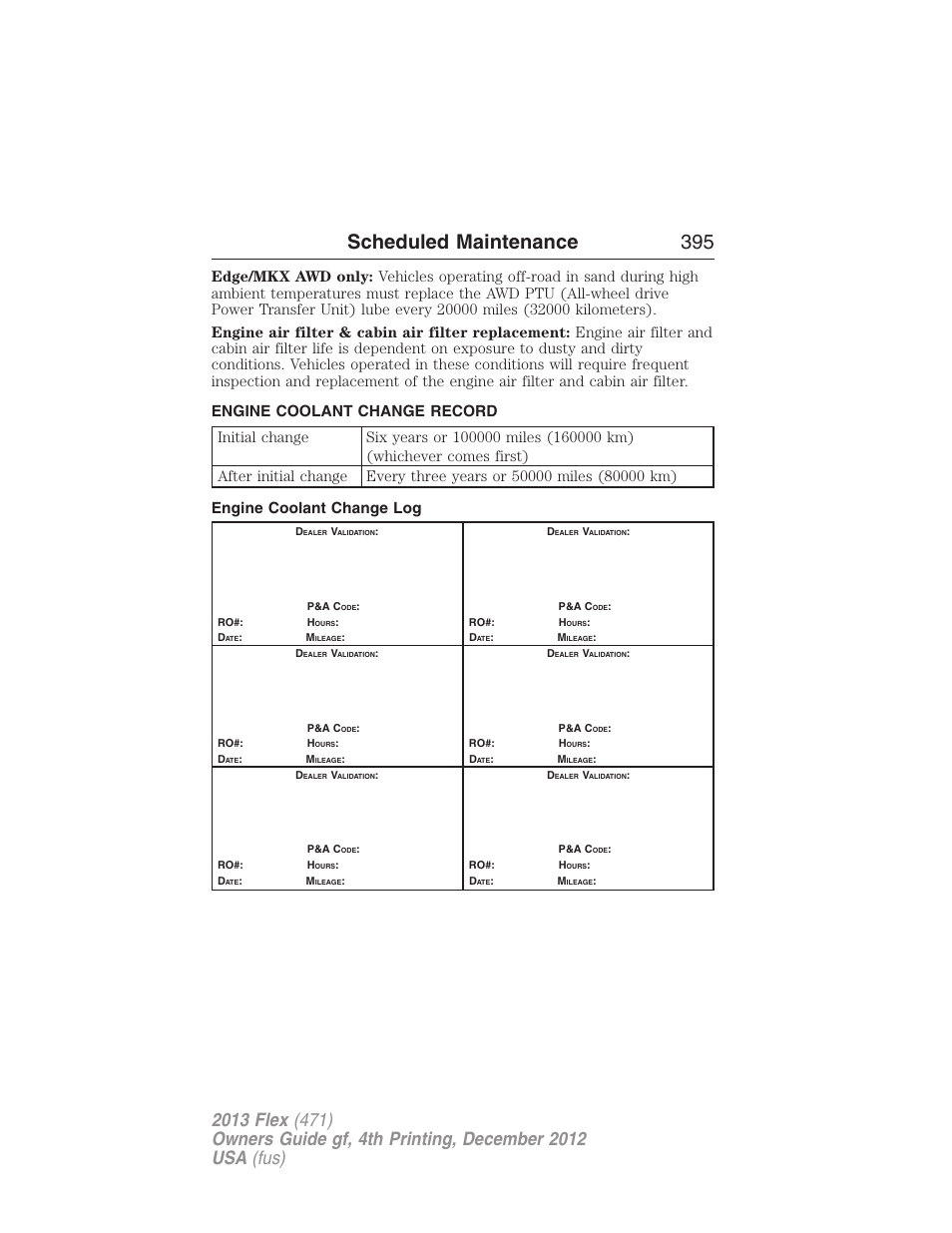 Engine coolant change record, Engine coolant change log, Scheduled maintenance 395 | FORD 2013 Flex v.4 User Manual | Page 396 / 555