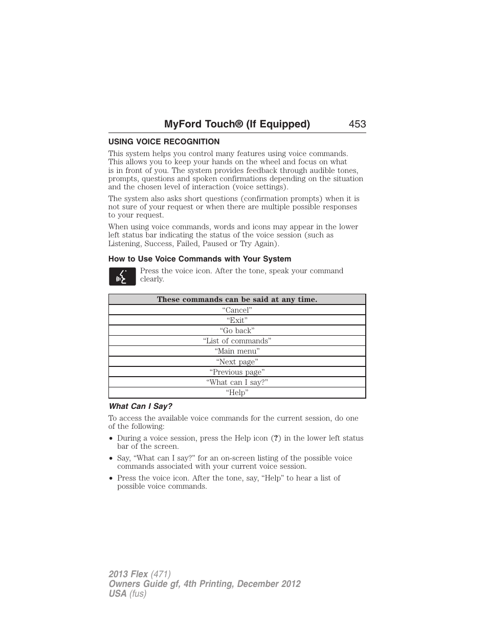 Using voice recognition, How to use voice commands with your system, What can i say | Voice recognition, Myford touch® (if equipped) 453 | FORD 2013 Flex v.4 User Manual | Page 454 / 555