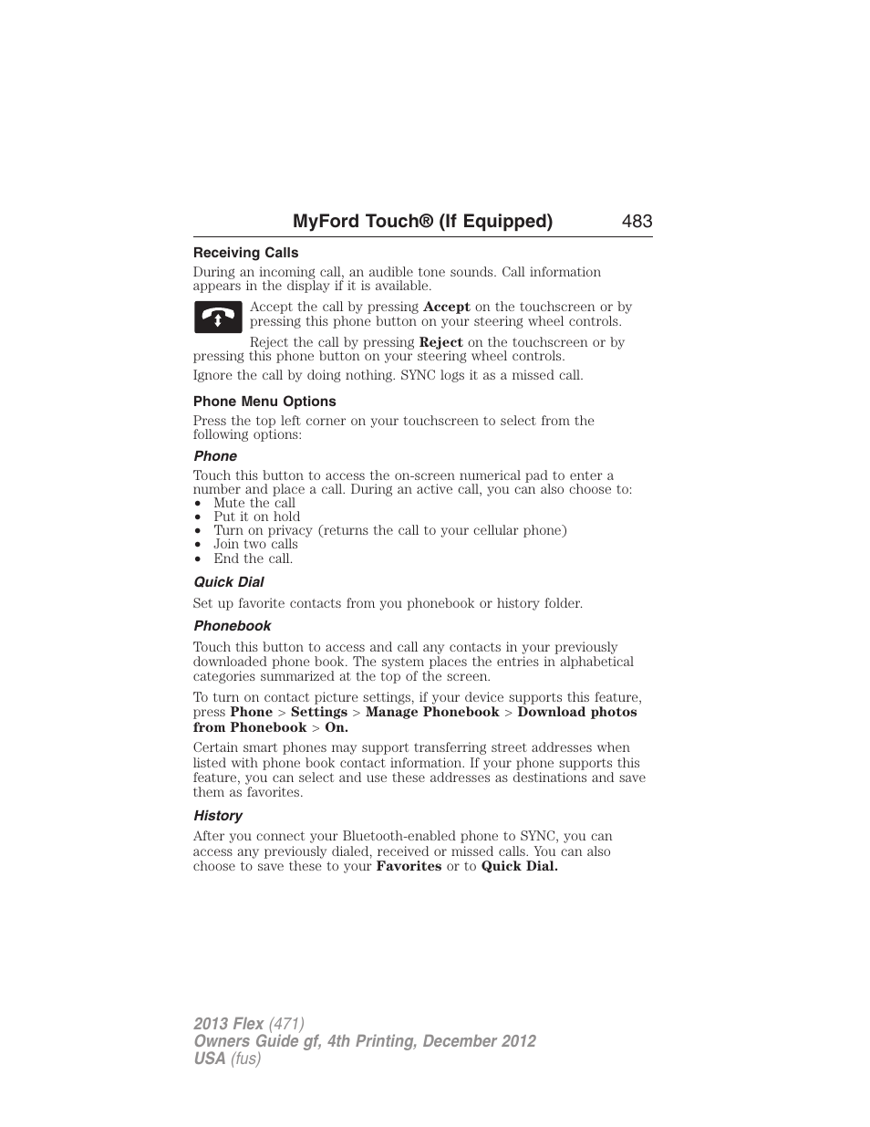 Receiving calls, Phone menu options, Phone | Quick dial, Phonebook, History, Myford touch® (if equipped) 483 | FORD 2013 Flex v.4 User Manual | Page 484 / 555