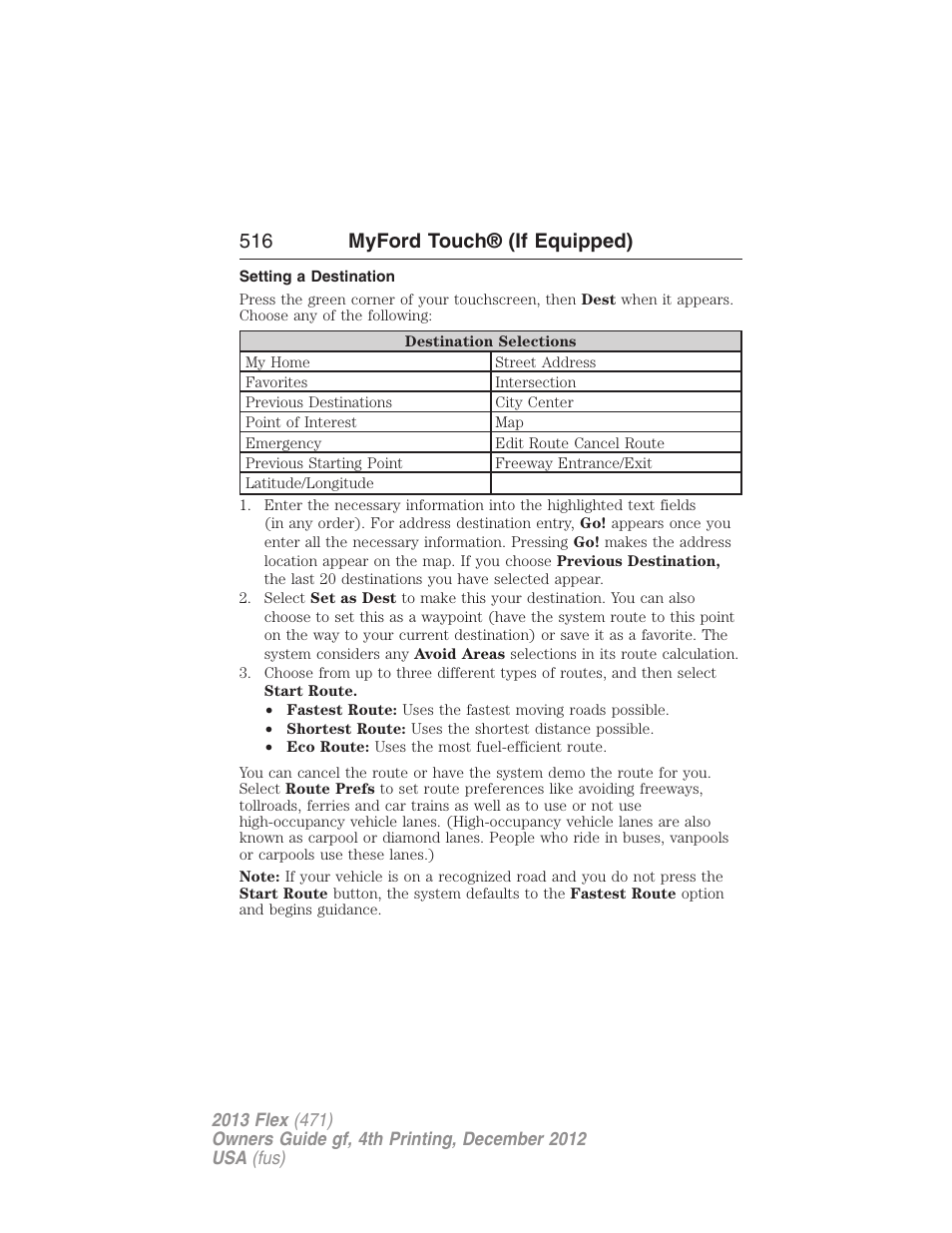 Setting a destination, 516 myford touch® (if equipped) | FORD 2013 Flex v.4 User Manual | Page 517 / 555