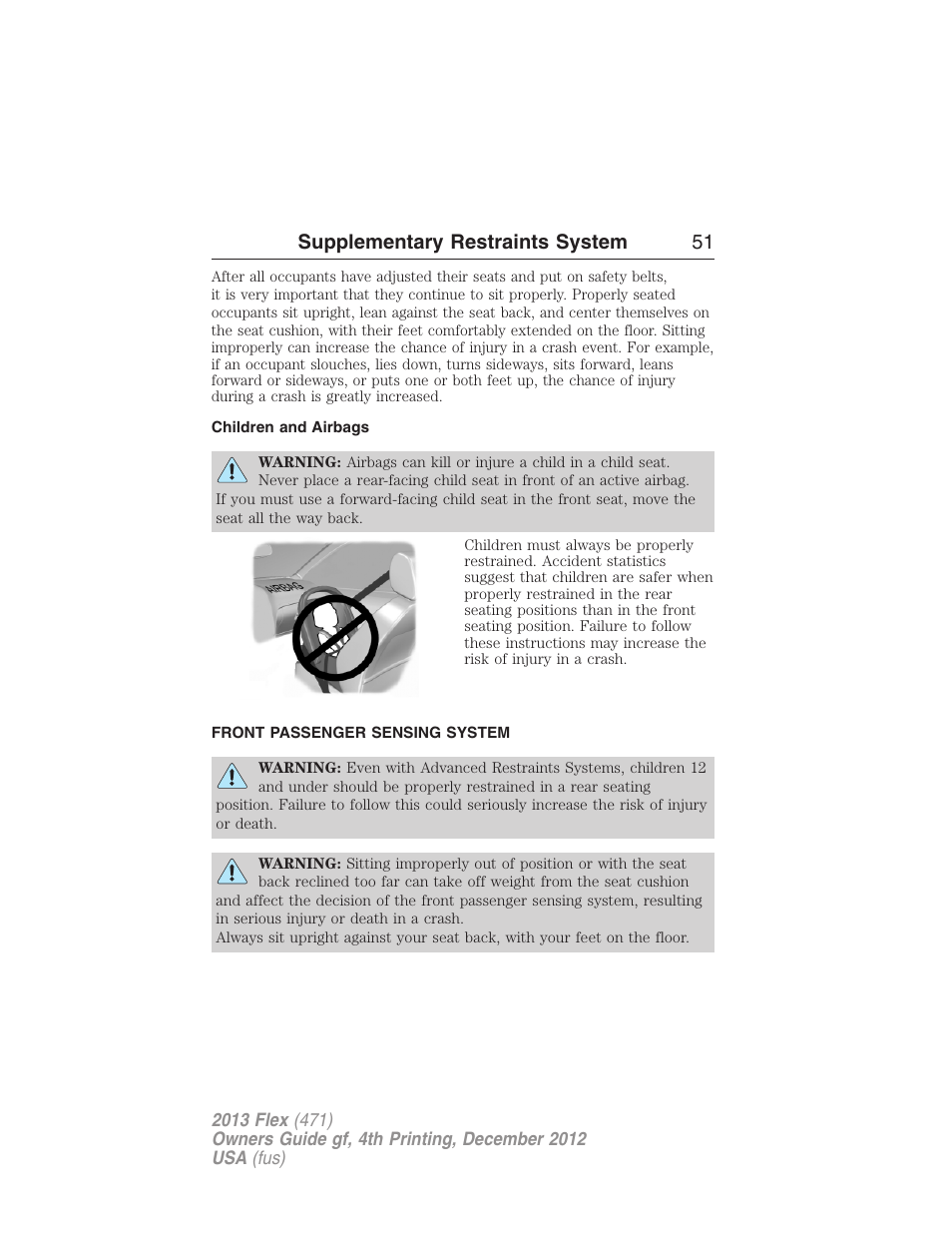 Children and airbags, Front passenger sensing system, Supplementary restraints system 51 | FORD 2013 Flex v.4 User Manual | Page 52 / 555