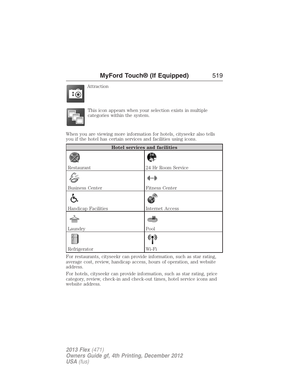 Myford touch® (if equipped) 519 | FORD 2013 Flex v.4 User Manual | Page 520 / 555