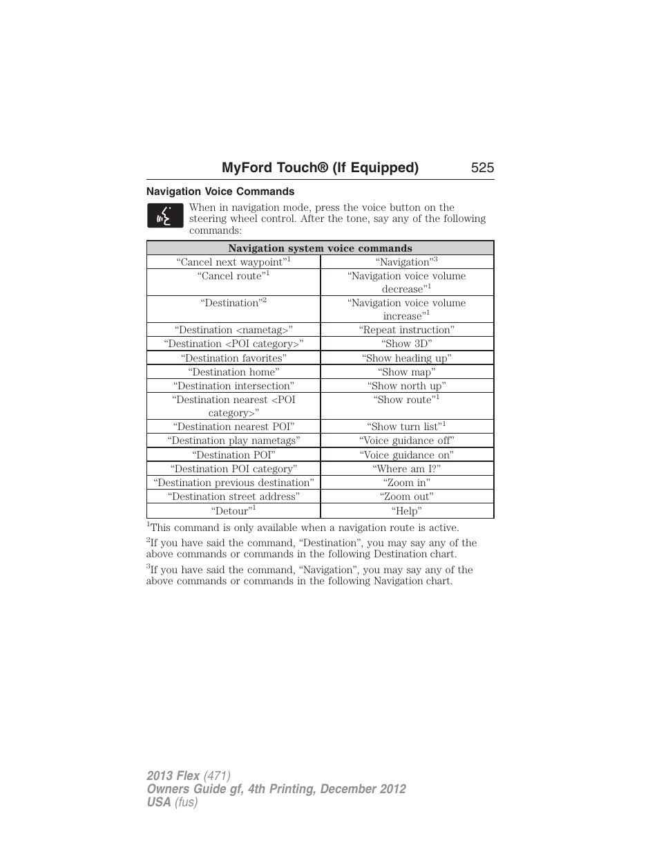 Navigation voice commands, Myford touch® (if equipped) 525 | FORD 2013 Flex v.4 User Manual | Page 526 / 555