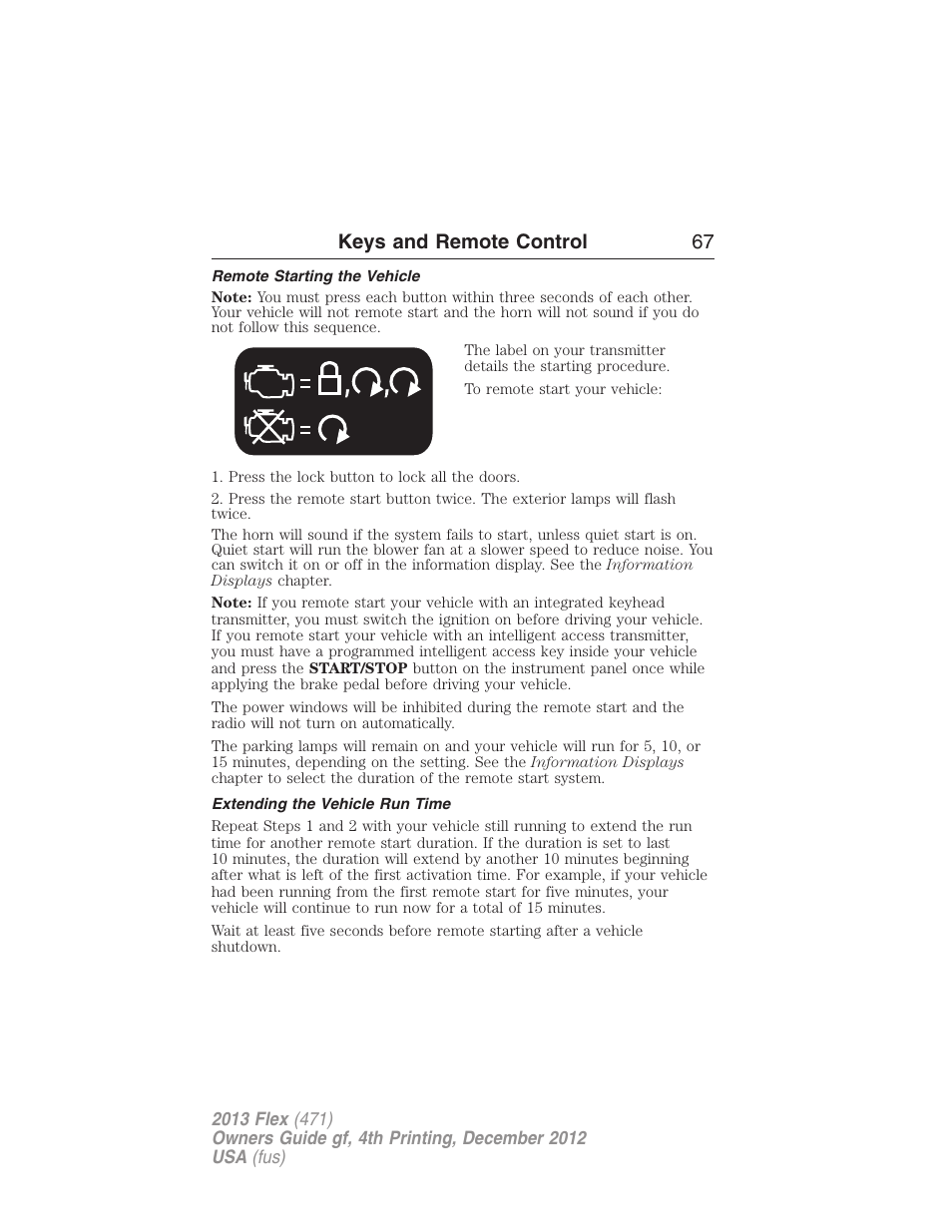 Remote starting the vehicle, Extending the vehicle run time, Keys and remote control 67 | FORD 2013 Flex v.4 User Manual | Page 68 / 555