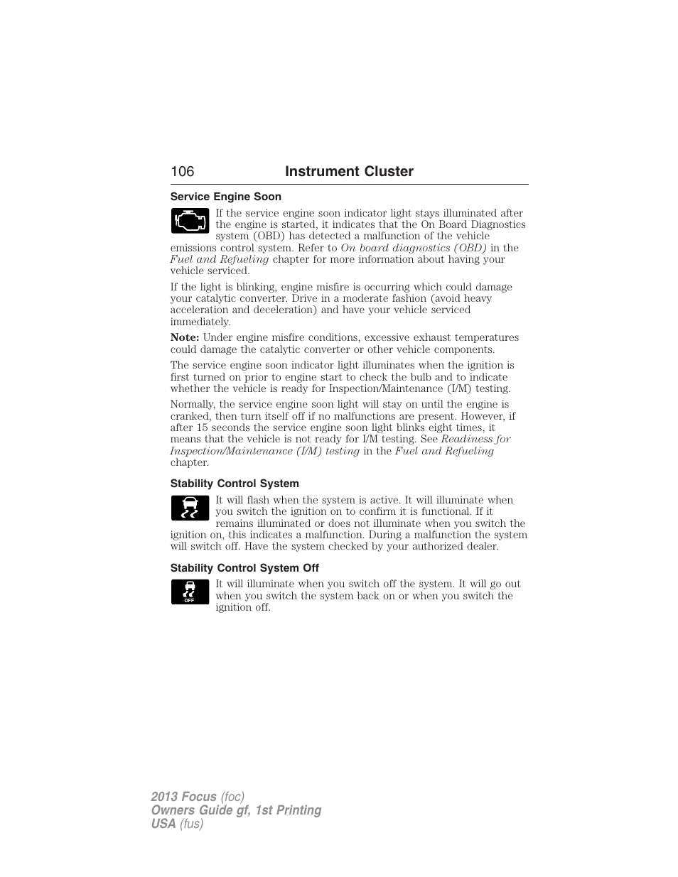 Service engine soon, Stability control system, Stability control system off | 106 instrument cluster | FORD 2013 Focus v.1 User Manual | Page 106 / 475