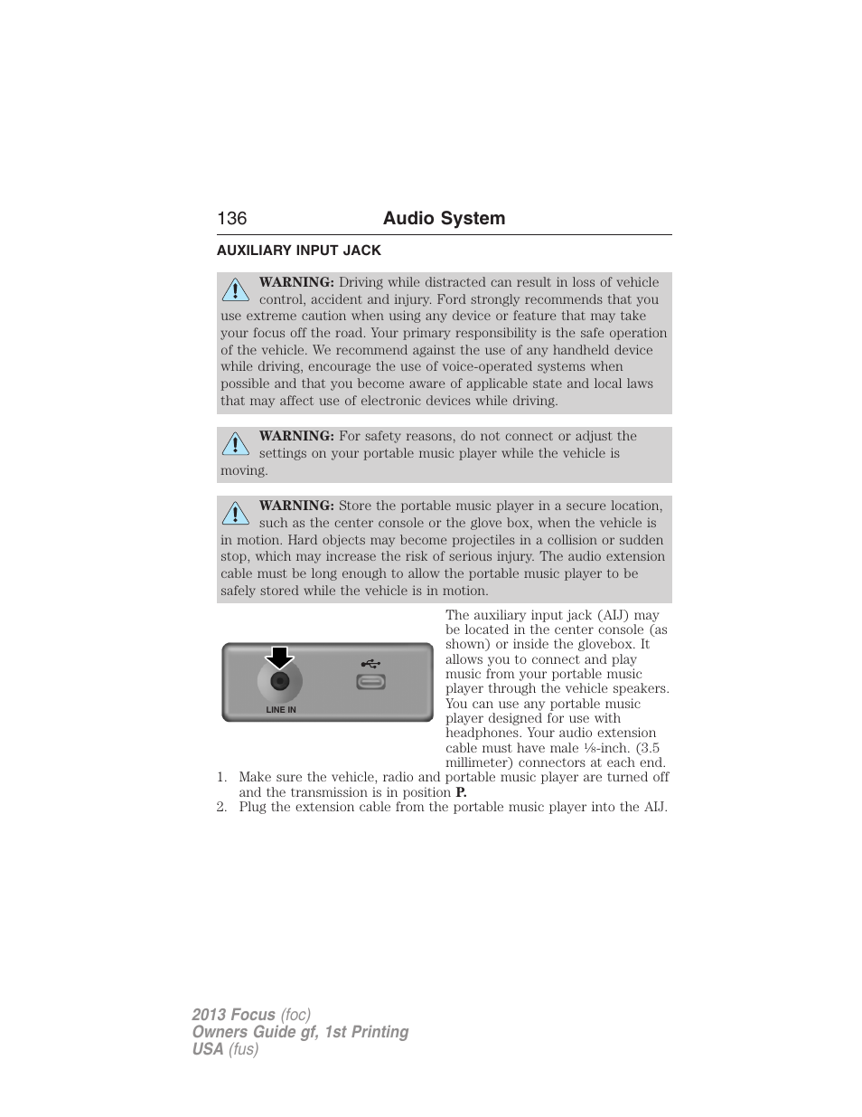 Auxiliary input jack, 136 audio system | FORD 2013 Focus v.1 User Manual | Page 136 / 475