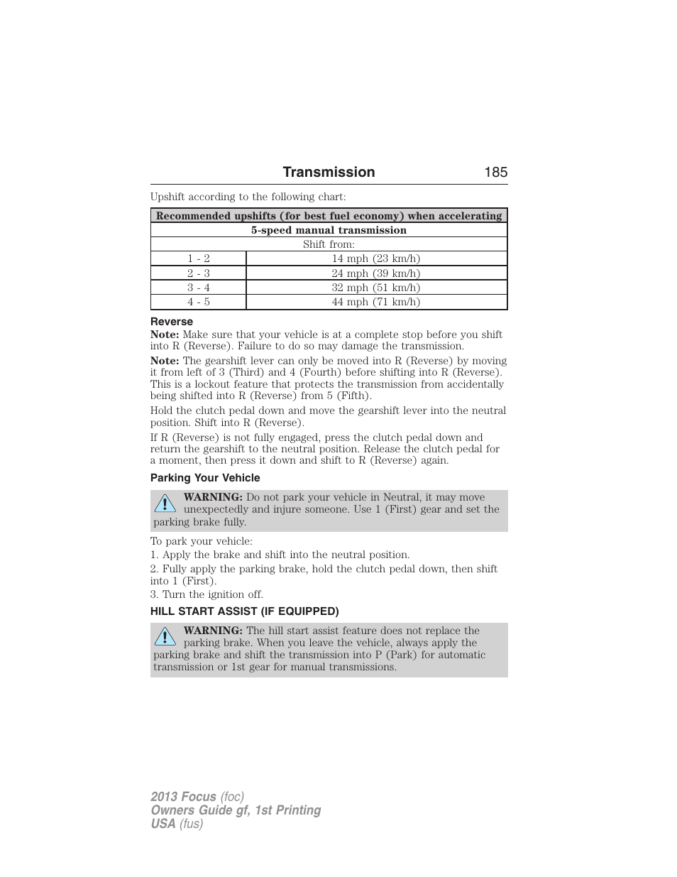 Reverse, Parking your vehicle, Hill start assist (if equipped) | Hill start assist, Transmission 185 | FORD 2013 Focus v.1 User Manual | Page 185 / 475